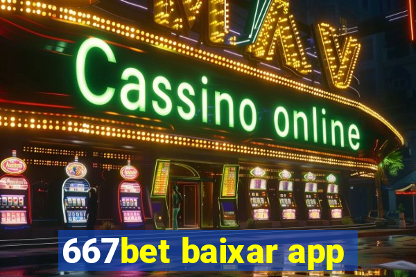 667bet baixar app